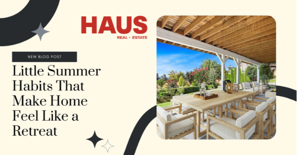 Little Summer Habits That Make Home Feel Like a Retreat